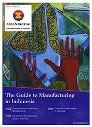 Indonesia: Dezan Shira’s Latest Giveaway Publication – The Guide to Manufacturing in Indonesia