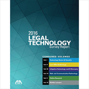 American Bar Association releases TECHREPORT 2016 citing top legal technology trends