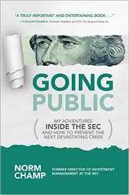 New Title: “Going Public: My Adventures Inside the SEC and How to Prevent the Next Devastating Crisis,”