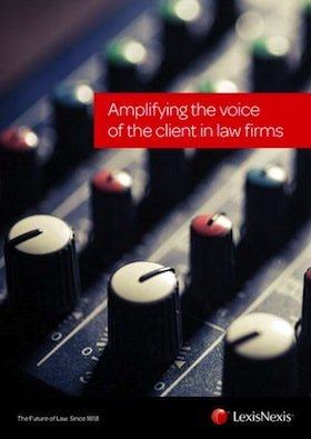 UK: Lexis Nexis Commission Report ” Amplifying the Voice of the Client.”