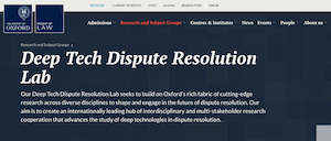 The UK Law Gazette Reports On The The Deep Tech Dispute Resolution Lab, based at Oxford University’s Faculty of Law