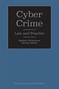 New Title: Wildy Simmonds & Hill: CYBER CRIME  Law and Practice  Second Edition
