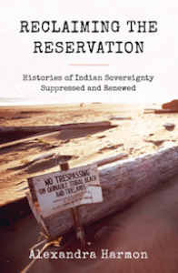 New Title: Reclaiming the Reservation Histories of Indian Sovereignty Suppressed and Renewed