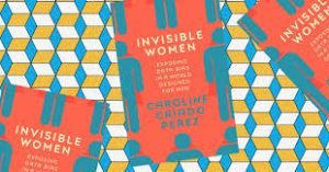 AI Is Gender Biased Says Caroline Criado Perez, author of Invisible Women: Exposing Data Bias in a World Designed for Men.