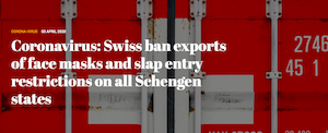 Switzerland has restricted exports of face masks and protective equipment and entry controls on all Schengen states