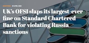 UK’s OFSI slaps its largest-ever fine on Standard Chartered Bank for violating Russia sanctions