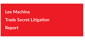 Lex Machina Releases 2020 Trade Secret Litigation Report