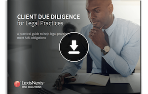 Guide: Client Due Diligence for Legal Practices - Lexis Nexis