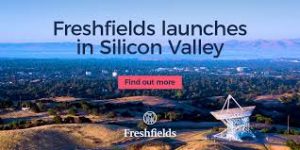 UK's Freshfields To Open Silicon Valley Office