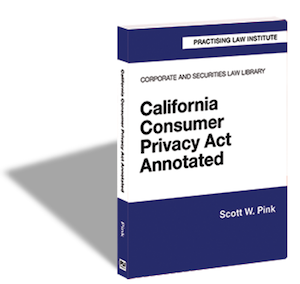Brand new from PLI Press California Consumer Privacy Act Annotated First Edition