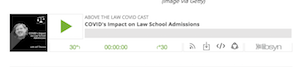 Piodcast: COVID’s Impact On Law School Admissions Online courses, deferment, LSAT Flex... law school admissions enter a period of uncertainty.