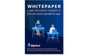 Big Hand - Legal Document Creation in the New Post-Pandemic Age ( white Paper)