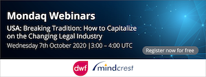 Mondaq Webinar: USA: Breaking Tradition: How to Capitalize on the Changing Legal Industr