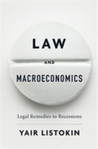 Law and Macroeconomics: Legal Remedies to Recessions  Wins  Gaddis Smith International Book Prize
