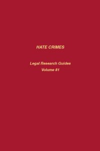 Hein: HATE CRIMES: A LEGAL RESEARCH GUIDE