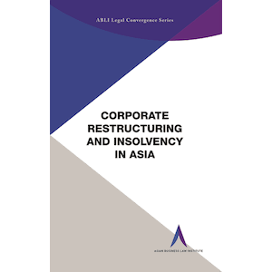Corporate Restructuring and Insolvency in Asia