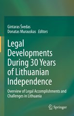 Scholars of VU Faculty of Law Published a Book “Legal Developments During 30 Years of Lithuanian Independence”