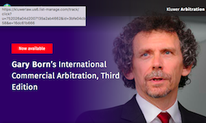 Kluwer: The Third Edition of Gary Born’s International Commercial Arbitration