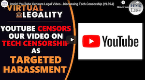 22 Januray 2021: Hoeg Law -  Ironic! YouTube Censors Legal Video...Discussing Tech Censorship (VL394)