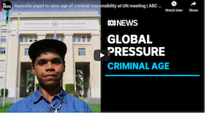 21 January 2021: Australia urged to raise age of criminal responsibility at UN meeting | ABC News