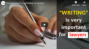 22 January 2021: How important is "Legal Writing" for lawyers?