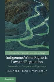 SLAW: Book Review: Indigenous Water Rights in Law and Regulation–Lessons From Comparative Experience