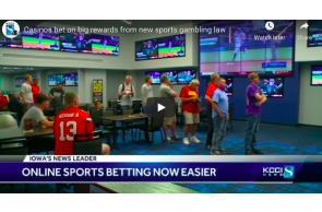 Video - January 2021: Iowa- Casinos bet on big rewards from new sports gambling law