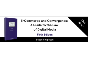 E-Commerce and Convergence: A Guide to the Law of Digital Media