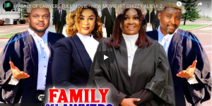 Family of Lawyers - Full Movie - We Love These Nigerian Lawyer Soapie B- Movies !!