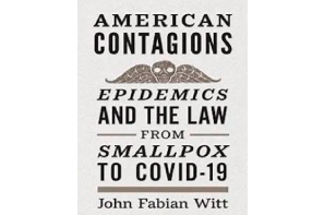 Legal historian John Fabian Witt discusses new book on epidemics and law