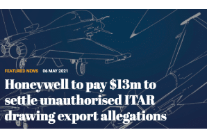 Honeywell to pay $13m to settle unauthorised ITAR drawing export allegations