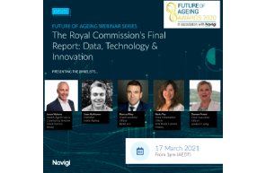 Australia:  Future of Ageing webinar: The Royal Commission’s Final Report – Data, Technology and Innovation – Available on-demand