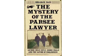 New Book: Why Arthur Conan Doyle sought justice for a Parsi lawyer -"The Mystery Of The Parsee Lawyer,"