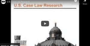 Law Library of Congress: U.S. Case Law Research