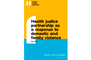 Health justice partnership as a response to domestic and family violence 27 May 2021 Suzie Forell, Marie Nagy - Health Justice Australia