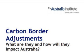 Carbon Border Adjustments: what are they and how will they impact Australia?
