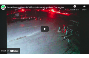 California Prisoner Steals Fire Engine, Tries to Escape Custody While Fighting Wildfire