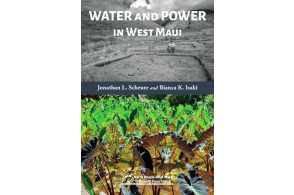 Hawaii: New Book Details Century of Water Rights, Power Struggles in West Maui
