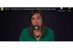 Aug 2021: Uni Michigan Law School -  Introduction to Legal Research: Thinking Through a Legal Problem