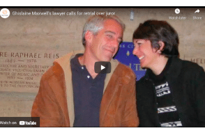 Ghislaine Maxwell's lawyer calls for retrial over juror