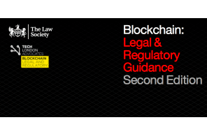 Report: Blockchain: legal and regulatory guidance (second edition) - UK Law Society