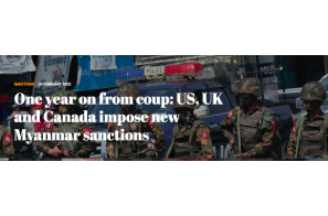 One year on from coup: US, UK and Canada impose new Myanmar sanctions