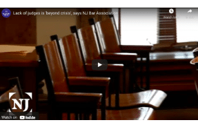 Lack of judges is 'beyond crisis', says NJ Bar Association