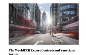 The WorldECR Export Controls and Sanctions Forum