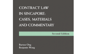 Contract Law in Singapore: Cases, Materials and Commentary (2nd Ed)