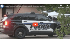 Body of 'unidentified female' found outside Beaumont law firm