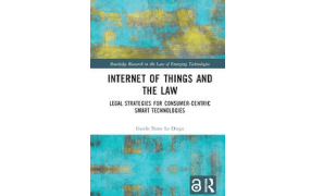 1st Edition Internet of Things and the Law Legal Strategies for Consumer-Centric Smart Technologies