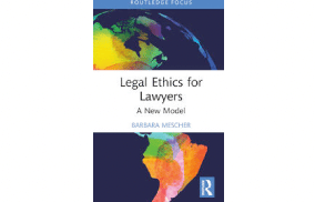 1st Edition Legal Ethics for Lawyers A New Model
