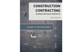 Construction Contracting: Business and Legal Principles, Second Edition - Second Edition