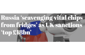Russia ‘scavenging vital chips from fridges’ as UK sanctions ‘top £18bn’